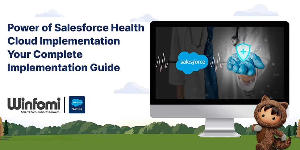 Power of Salesforce Health Cloud implementation for healthcare organizations