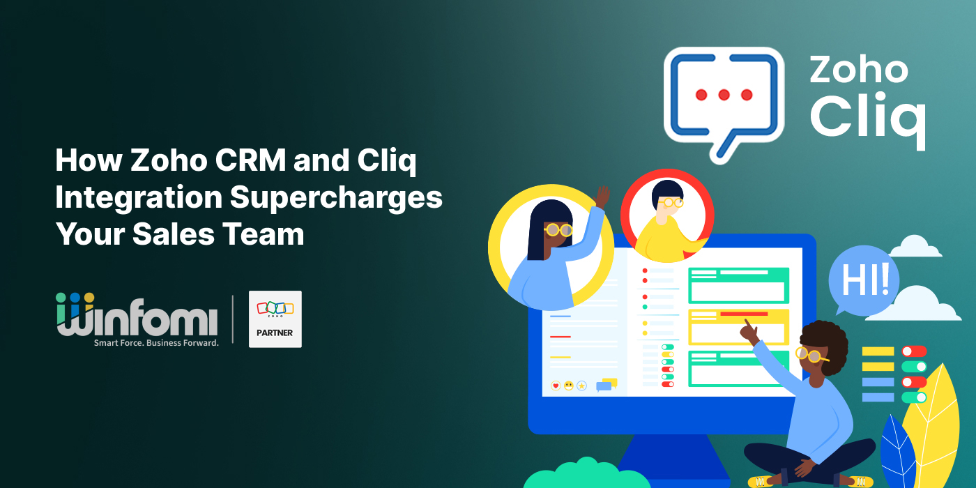 Close Deals Faster: How Zoho CRM and Cliq Integration Supercharges Your Sales Team