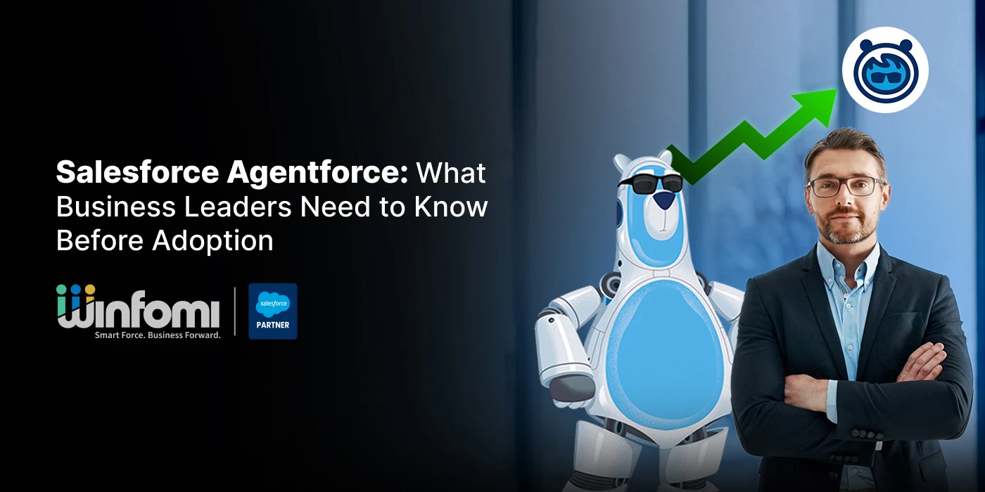 Salesforce Agentforce: What Business Leaders Need to Know Before Adoption