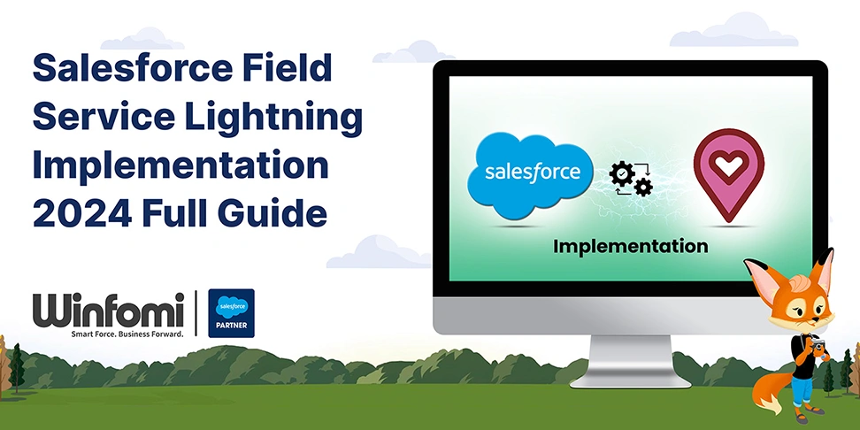 Salesforce Field Service Lightning implementation complete guide by Winfomi