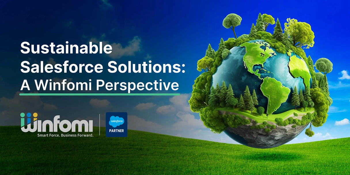 Winfomi team implementing sustainable Salesforce solutions