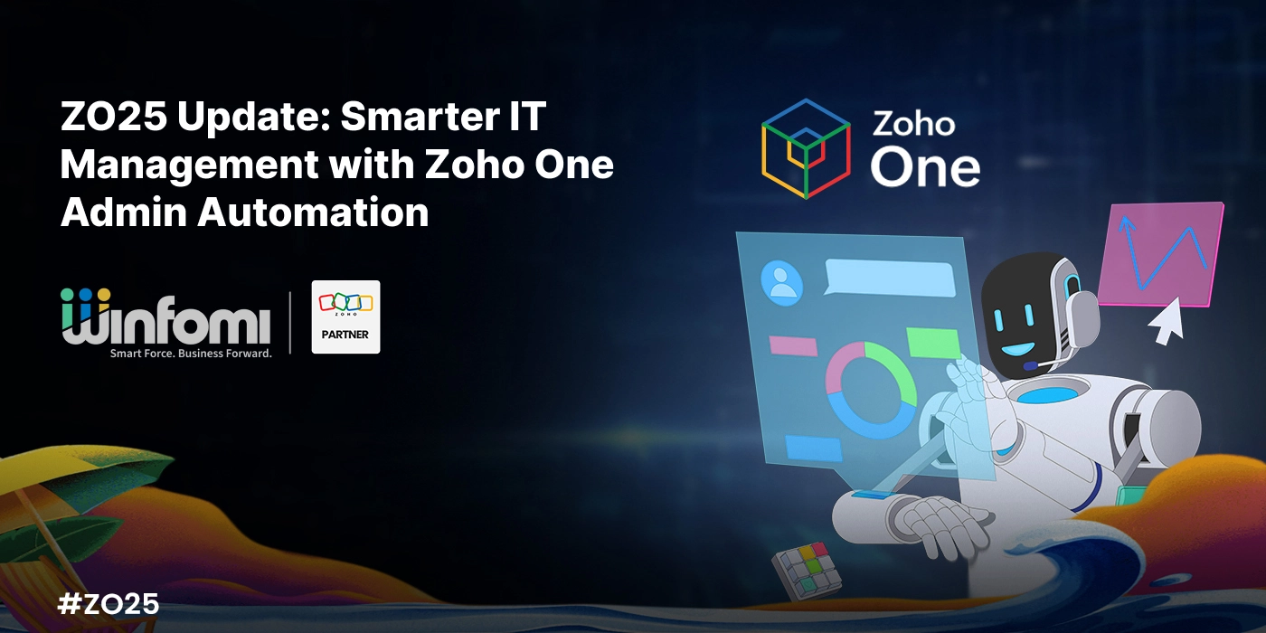 ZO25 Update: Zoho One Admin Automation for Unified IT Management
