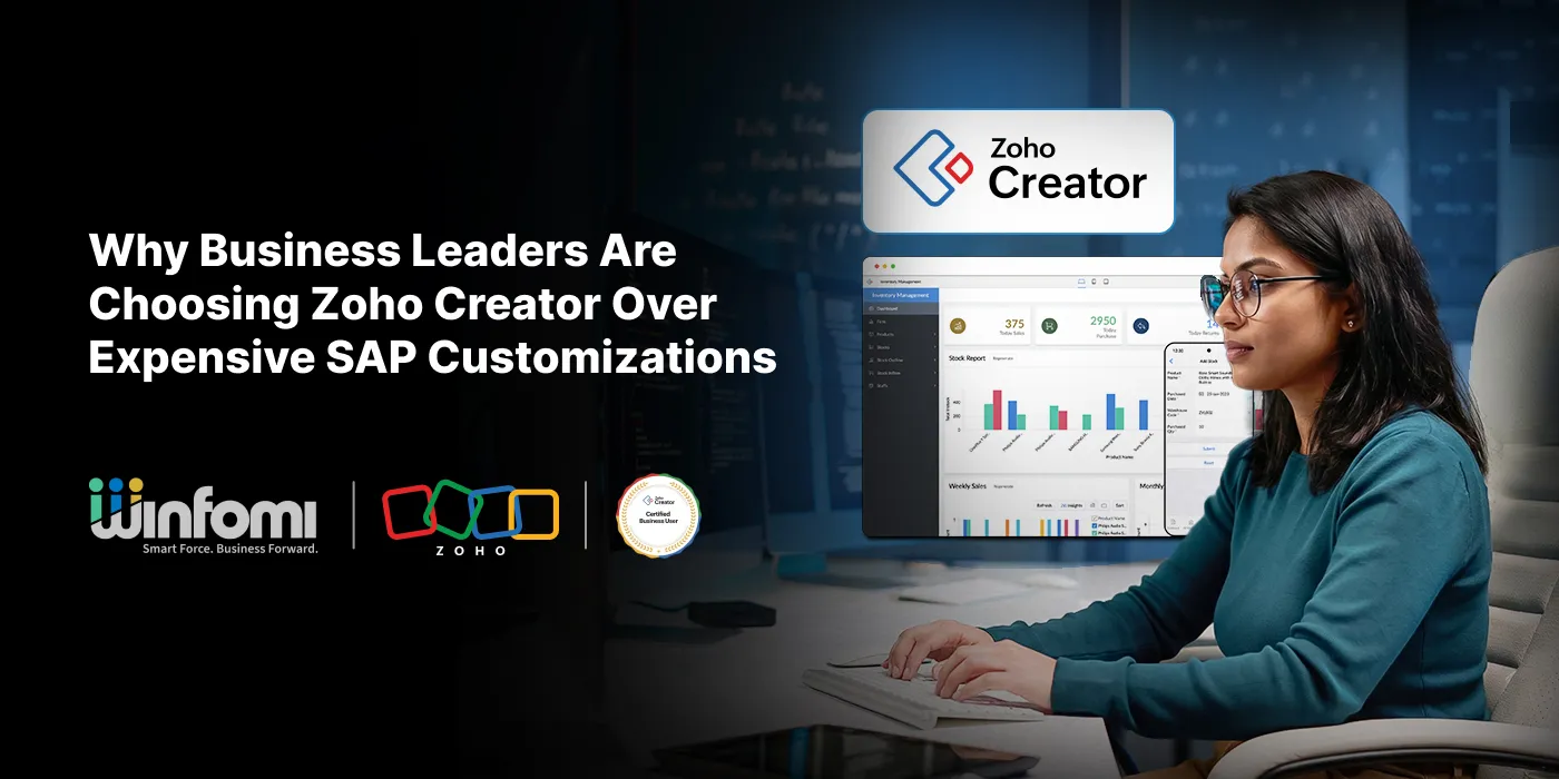 Why Business Leaders Are Choosing Zoho Creator Over Expensive SAP Customizations