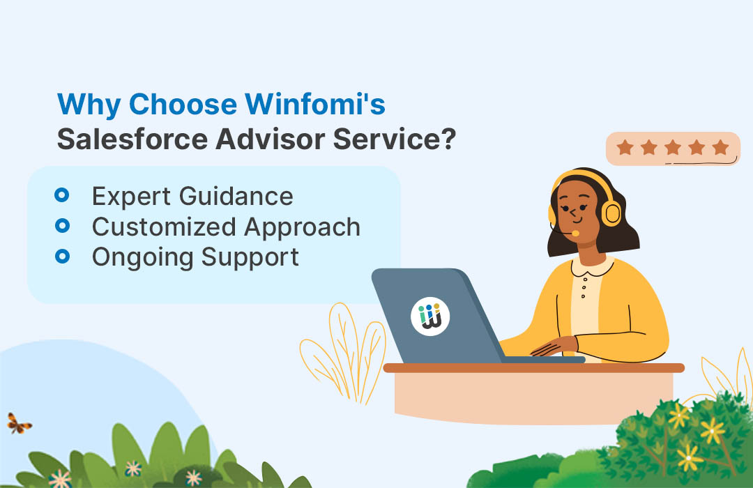  Why Choose Winfomi Salesforce Advisor Service
