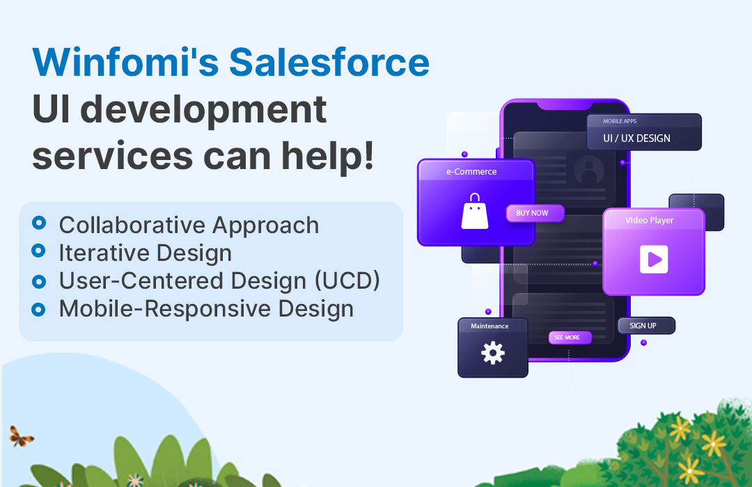Winfomi's Salesforce UI development services can help!